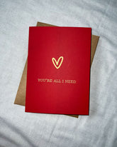 You're  all i need | Illustrated Greeting Card